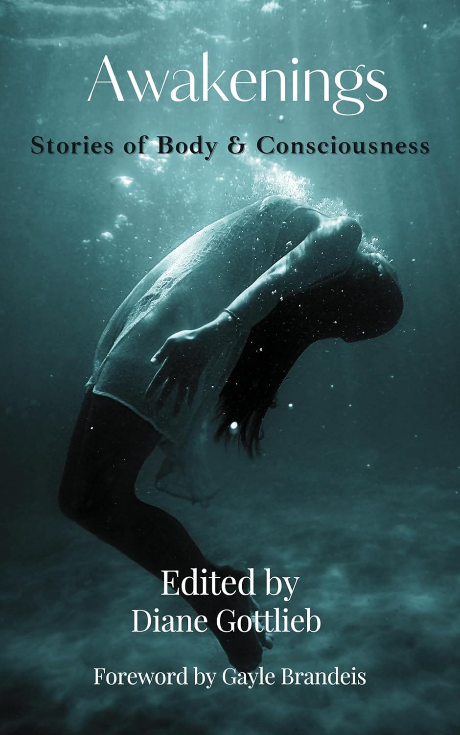 Awakenings Stories of Body & Consciousness